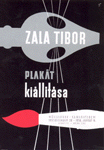 Zala Tibor plaktkilltsnak plaktja 1957-bl